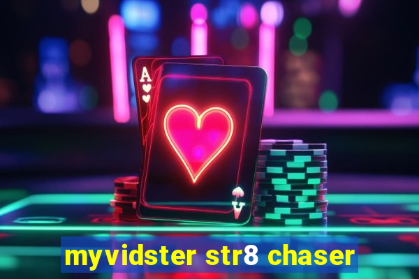 myvidster str8 chaser